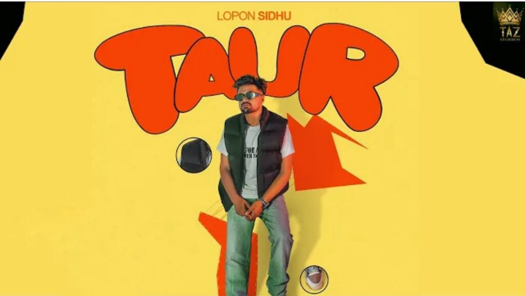 Taur Lyrics - Lopon Sidhu - Lyricspedia